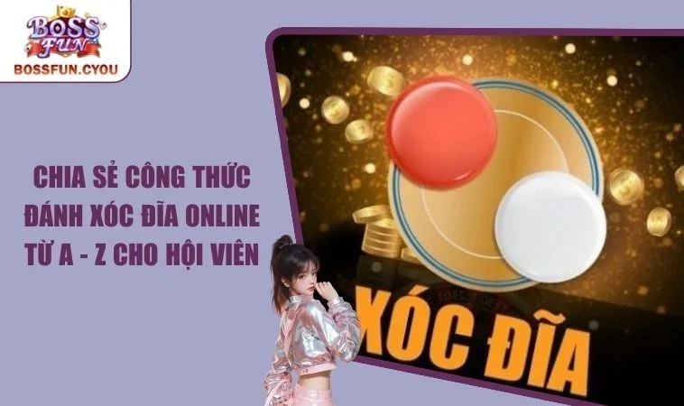 Công thức đánh xóc đĩa online